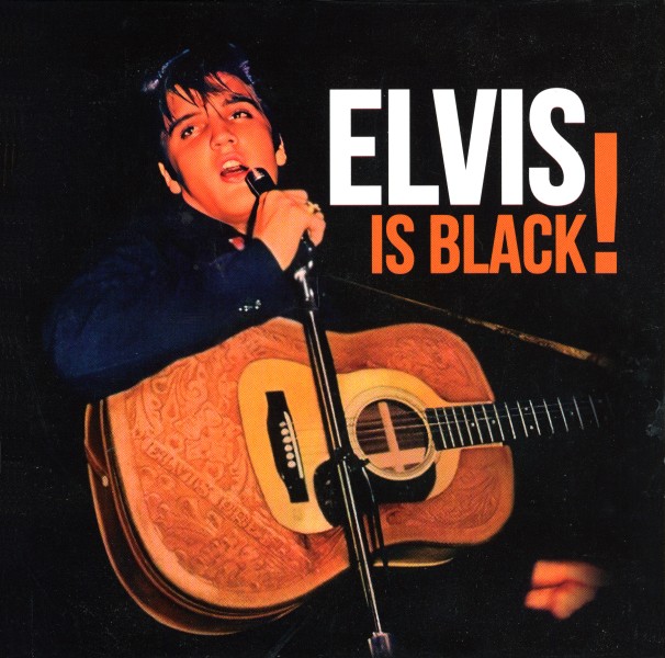 CD Elvis Is Black! VPI 783 576